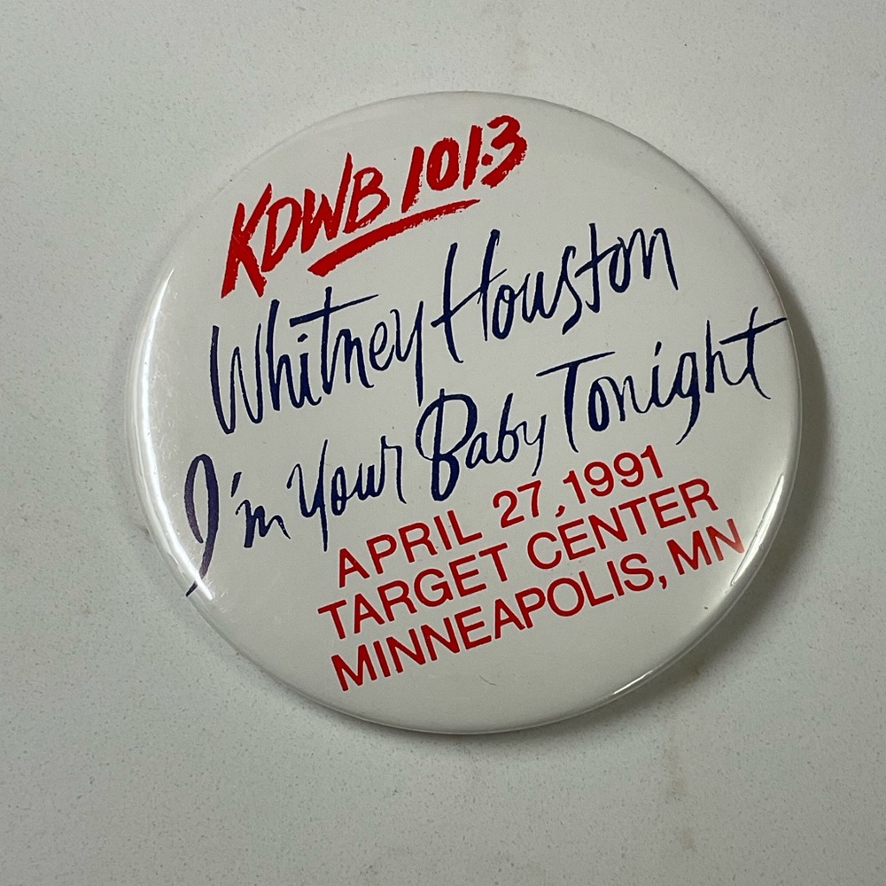 Whitney Houston Concert Button, Target Center, Minneapolis, MN.